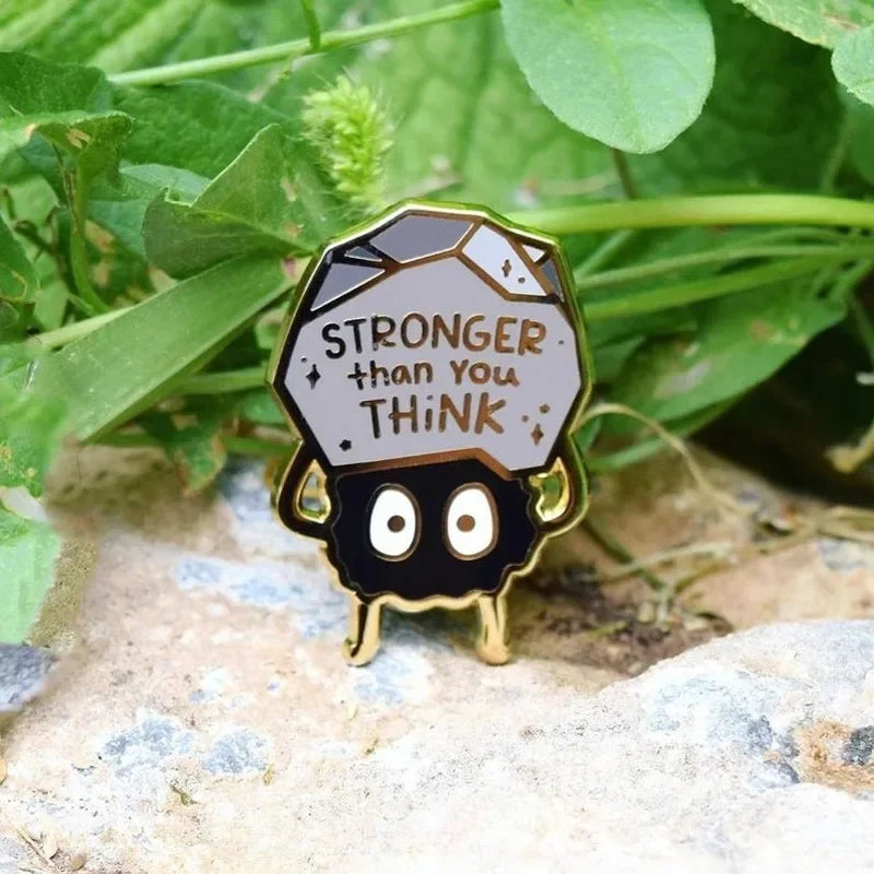 Stronger Than You Think Soot Sprite Enamel Pin