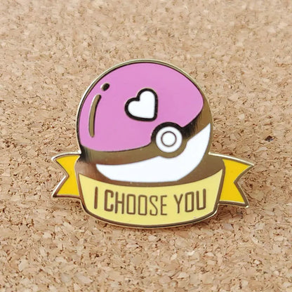 I Choose You Pin