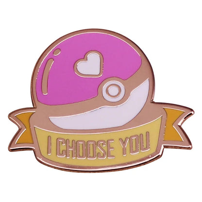 I Choose You Pin