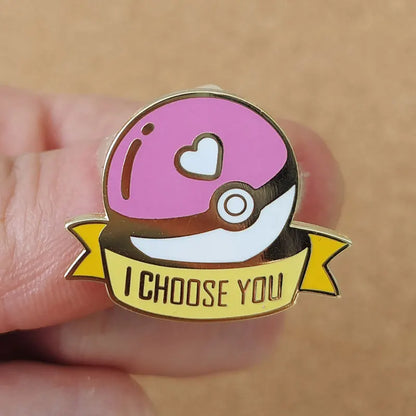 I Choose You Pin